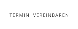 TERMIN  VEREINBAREN